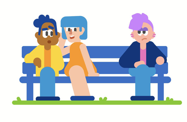 Have you heard about her new blog? It’s too boring! I don’t trust Marie. She said she doesn’t have a boyfriend, but I’m sure she does!  Emma broke up with Ben, and now she’s dating Tom.  I thought she was in a relationship, but she’s not. She’s actually single.